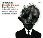 Tonbruket - Dig It To The End.jpg
